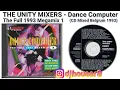 Download Lagu The Unity Mixers - Dance Computer  - The Full 1993 Megamix 1 (CD Mixed Belgium 1993)