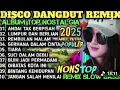 Lagu REMIX DISCO DANGDUT POP NOSTALGIA 2025‼️ ALBUM SEPESIAL LAGU KENANGAN TERPOPULER NO ADS 