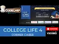 College Life 4 Codechef March Long Challenge 2021 Corner Test Cases