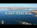 Why Lake Havasu is the Bermuda Triangle of the West