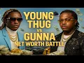 From 0 to Millions Gunna vs Young Thug Net Worth Story
