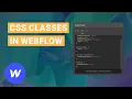 How to Create CSS Classes in Webflow