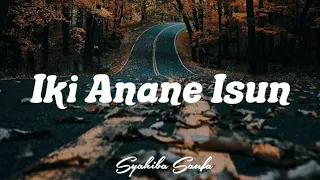 Download Iki Anane Isun - Syahiba Saufa ( Official Lirik ) by Audio Music MP3