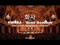 HWASA - Good Goodbye EPIC K-DRAMA ORCHESTRAL VERSION A tune