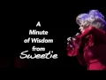 A Minute of Wisdom from Sweetie