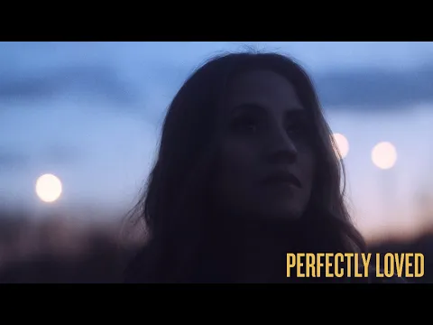 Download MP3 Rachael Lampa - Perfectly Loved (Official Lyric Video) featuring TOBYMAC