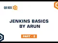 Jenkins Basic by Arun Part 2 QO-BOX
