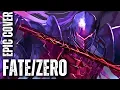 Download Lagu The Battle Is To The Strong FATE/ZERO OST Epic Rock Cover