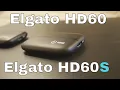 60 OR 60S Elgato Comparison