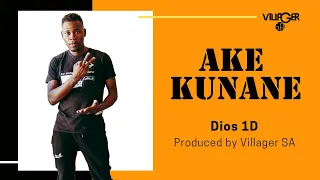 dios 1d ake kunane produced by villager sa 