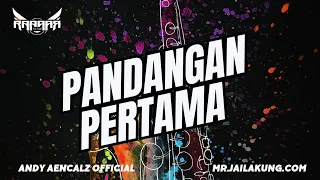 funkot pandangan pertama zanca cover by andy aencalz official