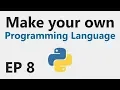 Make YOUR OWN Programming Language - EP 8