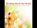 Top Reiki Healing Music