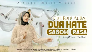 cut rani auliza dua hate saboh rasa official musik video 
