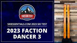 2023 Faction Dancer 3 - SkiEssentials.com Ski Test