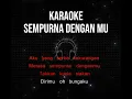 Download Lagu karaoke sempurna dengan mu semoga terhibur jangan lupa SUBSCRIBE