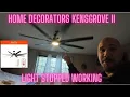 The light in my Home Decorators Kensgrove II fan stopped working after a month