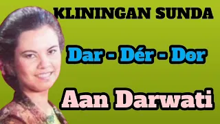 Download Kliningan Sunda Dar - Der - Dor II Aan Darwati MP3