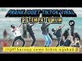 Download Lagu PRNAK JOGET TIKTOK VIRAL BARENG CEWE‼️bikin ngakak🤣😂🤣