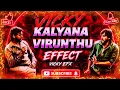 EFX KALYANA VIRUNTHU REMIX SONG 💥TAMIL SONG 🎶💫 .