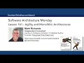 Lesson 161 - Agility and Monolithic Architectures
