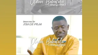 Download OLORUN BABALOLA ALBUM VIDEO | ELIJAH AKINTUNDE MP3