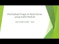 Upload Image on Node Server using multer Module