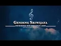 GENDING SRIWIJAYA INSTRUMENTAL (HIGH QUALITY AUDIO) - LAGU DAERAH SUMATERA SELATAN