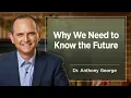 Why We Need to Know the Future - March 4 2026