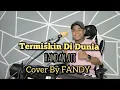 Download Lagu Termiskin Di Dunia_HAMDAN ATT Cover By FANDY