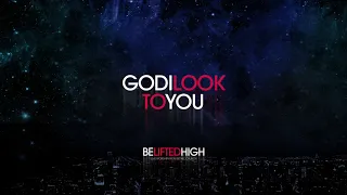 Download God I Look To You - Jenn Johnson | Be Lifted High MP3