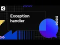 Exception Handler