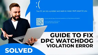 DPC Watchdog Violation | How To Fix this Error In Windows? (2 easy steps)