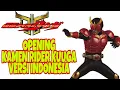 Lagu LAGU PEMBUKA (OPENING) KAMEN RIDER KUUGA VERSI INDONESIA + LIRIK