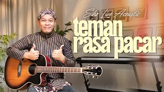 TEMAN RASA PACAR - CIPT.ANDI MBENDHOL | COVER BY SIHO LIVE ACOUSTIC