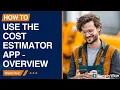 Overview on How to Use the Cost Estimator App