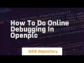 how to do online debugging in openplc