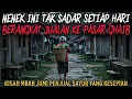 Download Lagu NENEK INI TAK SADAR SETIAP HARI PERGI JUALAN KE PASAR GHAIB - cerita mistis