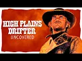 Download Lagu High Plains Drifter UITGELEGD: Wie was de vreemdeling?