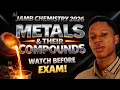 METALS THEIR COMPOUNDS IN 30 MINUTES JAMB Chemistry 2026 Last-Minute Revision Must Watch