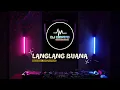 Download Lagu BREAKBEAT JAWA PANTURA | LANGLANG BUANA [ DJ DEWITO ]