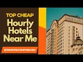 Cheap Hourly Motels Near Me