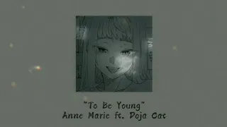 Download Anne Marie ft. Doja Cat - To Be Young (slowed) MP3