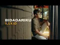 Lagu ILUX - BIDADARIKU || Jika Kau Tersenyum Duniaku Berwarna (Official Music Video)