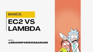 AWS EC2 vs Lambda - Rick Morty s Hilarious Cloud Showdown