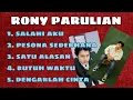 KUMPULAN LAGU RONY PARULIAN \