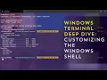 Windows Terminal Deep Dive with Justin Grote