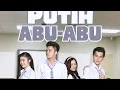 Download Lagu PUTIH ABU ABU EPISODE 1