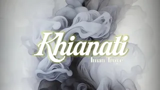 khianati iman troye lirik ost khianat yang terpilih