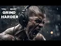 Lagu YOU MUST GRIND HARDER - Motivational Video